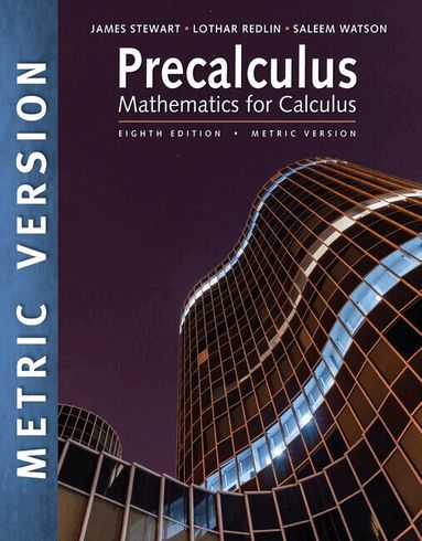 James Stewart, Lothar Redlin, Saleem Watson - Precalculus: Mathematics for Calculus, International Metric Edition, Häftad