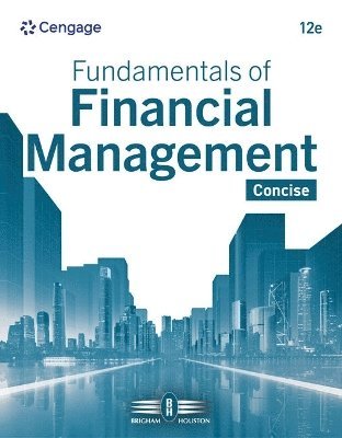 Fundamentals of Financial Management: Concise 1