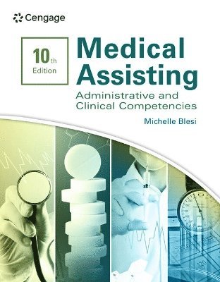 Medical Assisting: Administrative & Clinical Competencies 1