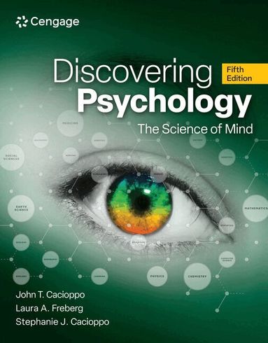 John Cacioppo, Laura Freberg, Stephanie Cacioppo - Discovering Psychology, Häftad