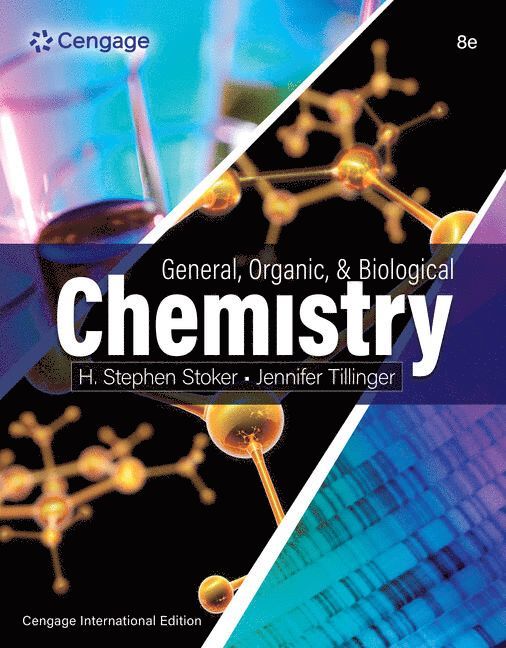 General, Organic, and Biological Chemistry, Cengage International Edition