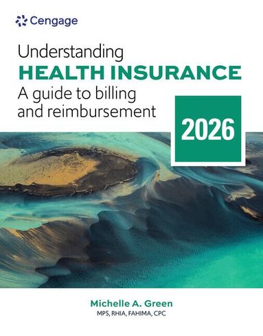 Michelle Green - Understanding Health Insurance: A Guide to Billing and Reimbursement, 2026 Edition, Häftad