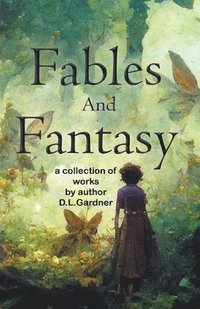 bokomslag Fables and Fantasy
