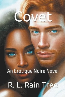 bokomslag Covet An Erotique Noire Novel