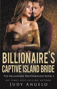 bokomslag Billionaire's Captive Island Bride (Dare's Story)