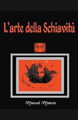 L'arte della schiavit 1