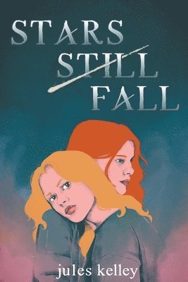 Stars Still Fall 1