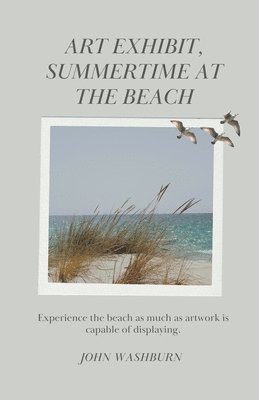 Art Exhibit, Summertime At The Beach 1