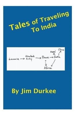 Tales of Traveling to India 1