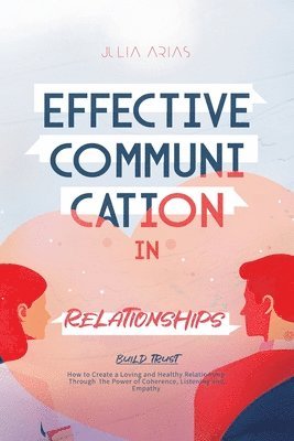 bokomslag Effective Communication in Relationships