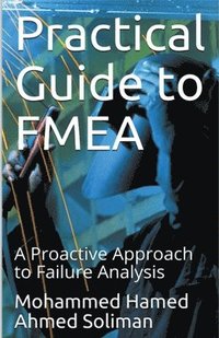 bokomslag Practical Guide to FMEA