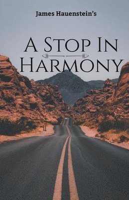 James Hauenstein - Stop In Harmony, Häftad