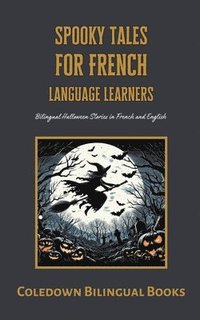 bokomslag Spooky Tales for French Language Learners