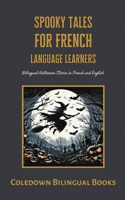 Coledown Bilingual Books - Spooky Tales for French Language Learners, Häftad