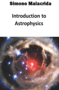 bokomslag Introduction to Astrophysics