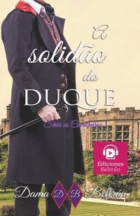 bokomslag A solidão do Duque