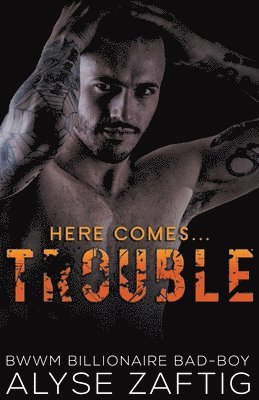 Alyse Zaftig - Trouble, Häftad