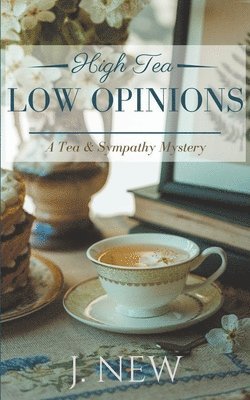 High Tea Low Opinions 1