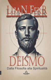 bokomslag Deismo - Dalla Filosofia alla Spiritualit