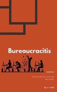 bokomslag Bureaucracitis