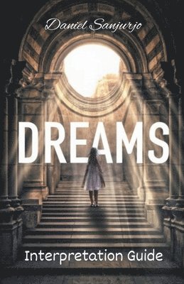 Dreams Interpretation Guide 1