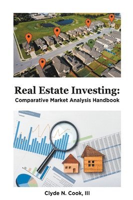 Clyde N Cook III - Real Estate Investing, Häftad
