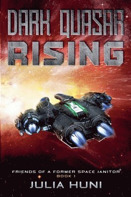 Julia Huni - Dark Quasar Rising, Häftad