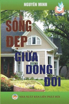 bokomslag S&#7889;ng &#273;&#7865;p gi&#7919;a dng &#273;&#7901;i