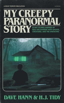 My Creepy Paranormal Story 1