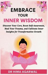 bokomslag Embrace Your Inner Wisdom
