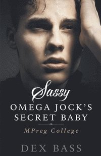 bokomslag Sassy Omega Jock's Secret Baby