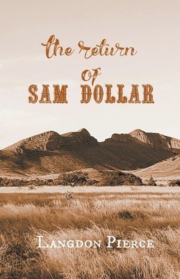 The Return of Sam Dollar 1