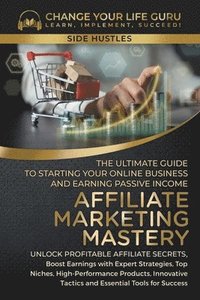 bokomslag Affiliate Marketing Mastery