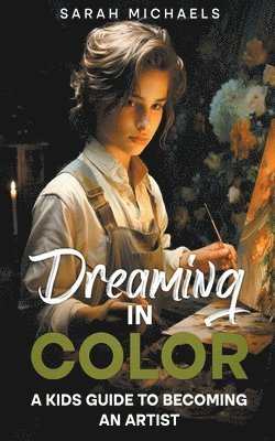 Dreaming in Color 1