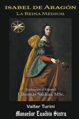 Valter Turini, Por El Espíritu Monseñor Eusé Sintra, J Thomas Msc Saldias, Por el Espíritu Monseñor Eusé, Sa Sintra - Isabel de Aragón, Häftad