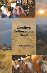 bokomslag Goodbye Yellowstone Road