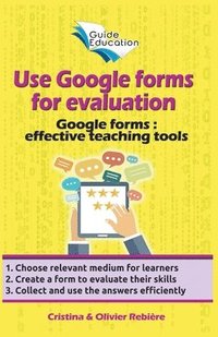 bokomslag Use Google Forms for Evaluation