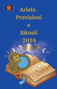 bokomslag Ariete. Previsioni e Rituali 2024