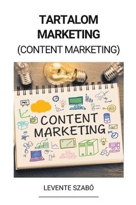 Tartalom Marketing (Content Marketing) 1