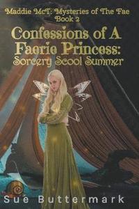 bokomslag Confessions of A Faerie Princess