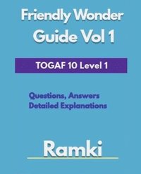 bokomslag TOGAF 10 Level 1 Friendly Wonder Guide Volume 1