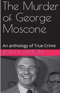 bokomslag The Murder of George Moscone