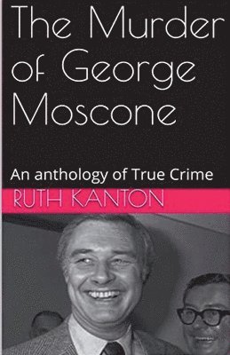 The Murder of George Moscone 1