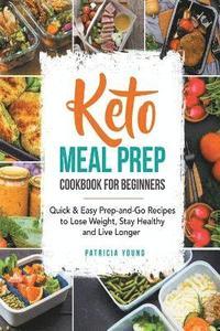 bokomslag Keto Meal Prep Cookbook for Beginners