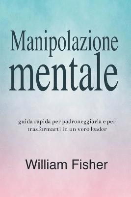 William Fisher - Manipolazione mentale, Häftad