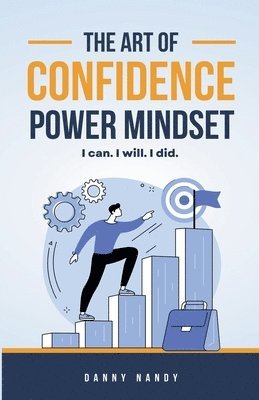 The Art of Confidence Power Mindset 1