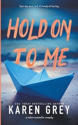 Hold On To Me 1