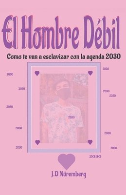 J D Nüremberg, J. D. Nüremberg, J.D. Nüremberg - hombre débil, Häftad