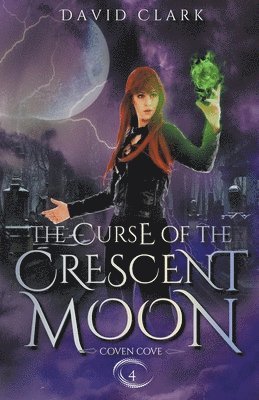 bokomslag The Curse of the Crescent Moon