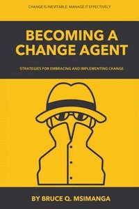 bokomslag Becoming a Change Agent